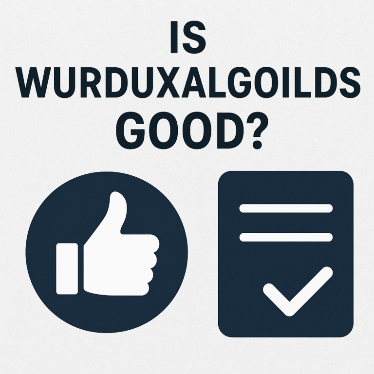Is Wurduxalgoilds Good